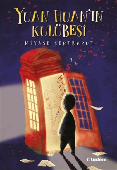 Yuan Huanın Kulübesi Miyase Sertbarut Tudem Yayınları-1