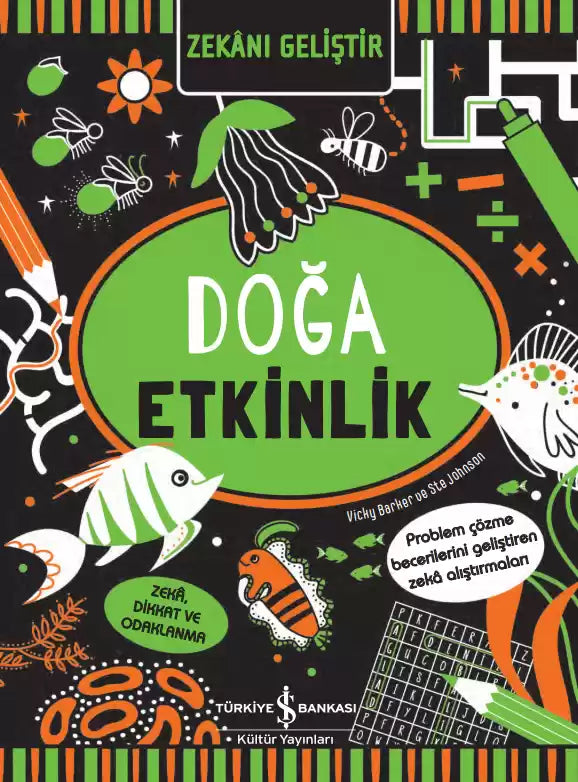 Zekanı Geliştir-Doğa Etkinlik İş Bankası Kültür Yayınları