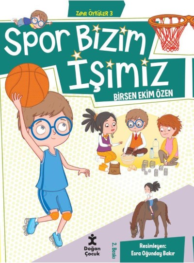Zıpır Öyküler 3 - Spor Bizim İşimiz Doğan Çocuk